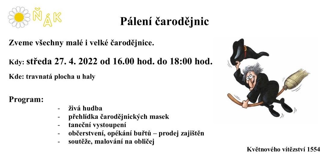 Zahradní slavnost Čarodějnic: 27. 4. 2022 od 16.00 hod. do 18:00 hod.